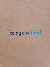 Being Ewethful Mini Notebook